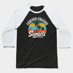 Forever Chasing Sunsets Baseball T-Shirt